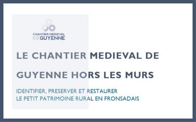 Chantier médiéval de Guyenne hors les murs